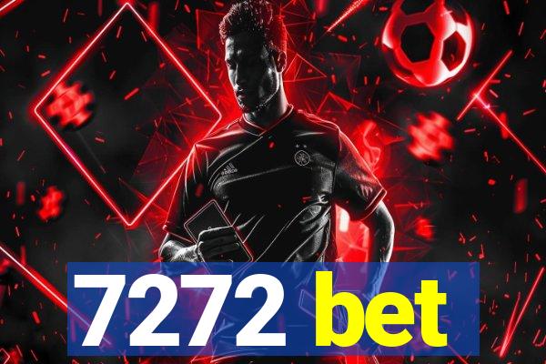 7272 bet